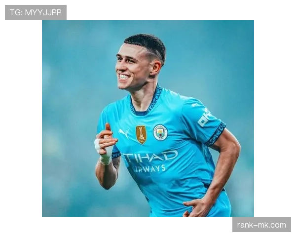 英格兰队核心福登的崛起